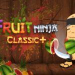 Fruit Ninja Classic+ Apk İndir